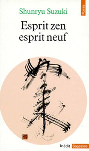 Esprit zen esprit neuf