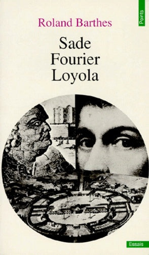 Sade, Fourier, Loyola
