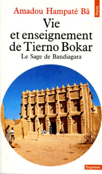 Vie et enseignement de Tierno Bokar