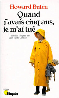 Quand j'avais cinq ans je m'ai tué