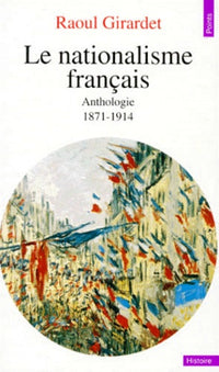 Le Nationalisme francais (1871-1914)