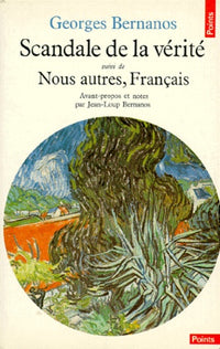 Scandale de la vérité suivi de Nous autres, Français