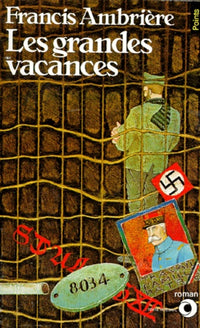 Les Grandes vacances, 1939-1945