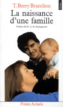 La naissance d'une famille ou Comment se tissent les liens