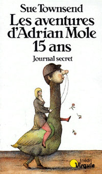 Les aventures d'Adrian Mole 15 ans : Journal secret