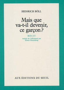 Mais que va-t-il devenir, ce garçon ?