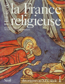 Histoire de la France religieuse, tome 1