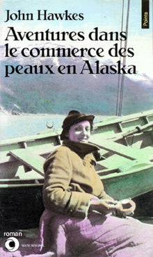 Aventures dans le commerce des peaux en Alaska