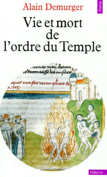 Vie et mort de l'ordre du Temple
