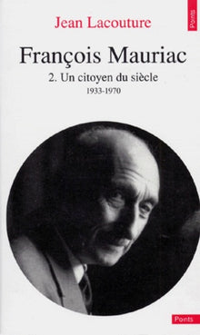 Un citoyen du siècle 1933-1970