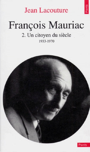 Un citoyen du siècle 1933-1970