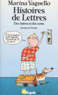 Histoires De Lettres. Des Lettres Et Des Sons