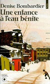 Une enfance à l'eau bénite