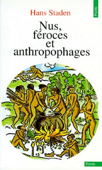 Nus, féroces et anthropophages
