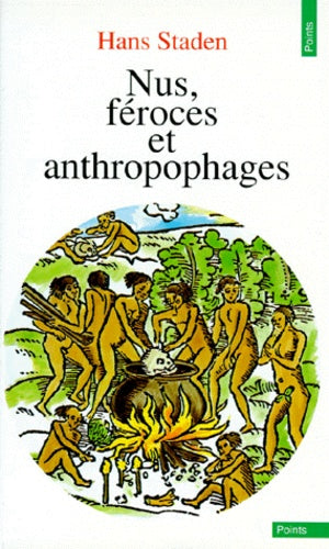 Nus, féroces et anthropophages
