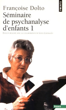 Séminaire de psychanalyse d'enfants, tome 1
