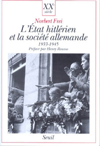 L'Etat hitlérien et la Société allemande (1933-1945)