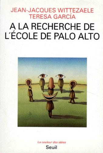 A la recherche de l'école de Palo Alto