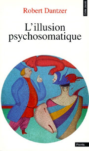L'illusion psychosomatique
