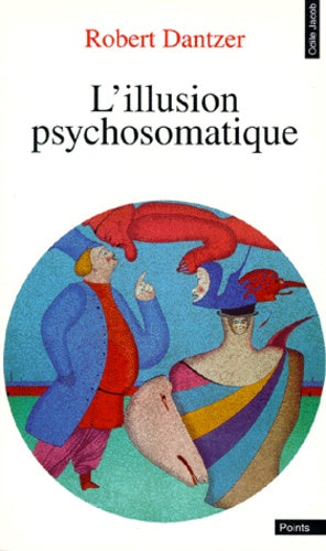 L'illusion psychosomatique