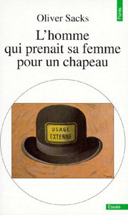 L'homme qui prenait sa femme pour un chapeau