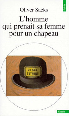 L'homme qui prenait sa femme pour un chapeau