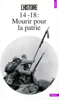 14-18 : Mourir pour la patrie