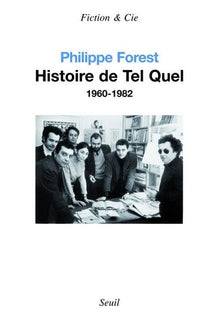 Histoire de "Tel Quel" (1960-1982)