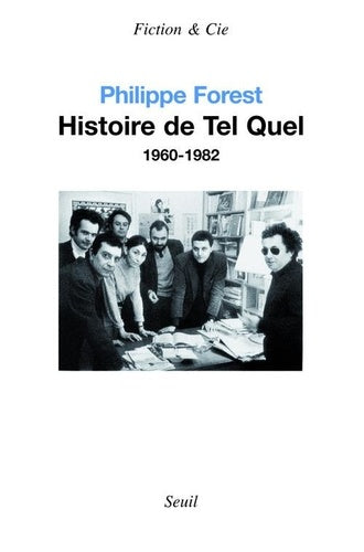 Histoire de "Tel Quel" (1960-1982)