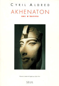 Akhenaton, roi d'Egypte