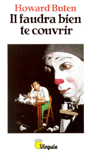 Il faudra bien te couvrir...