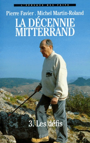 La décennie Mitterrand, tome 3