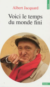 Voici le temps du monde fini