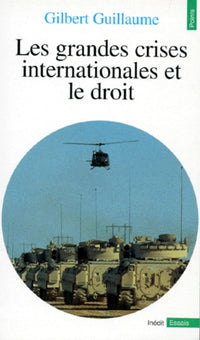 Les grandes crises internationales et le droit