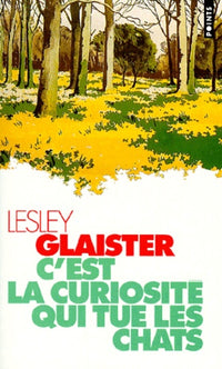 C'Est La Curiosite Qui Tue Les Chats