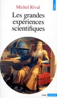 Les Grandes Expériences scientifiques
