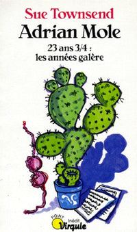 Adrian Mole, 23 ans 3/4 : les années galère
