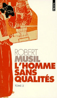L'homme sans qualités, tome 2