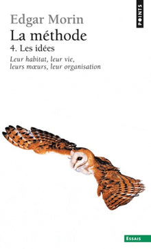 La méthode, tome 4 : Les idées