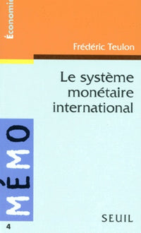Le Système monétaire international