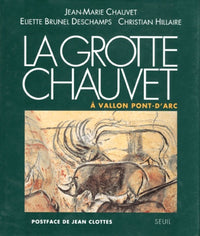 La Grotte Chauvet. A Vallon Pont-d'Arc