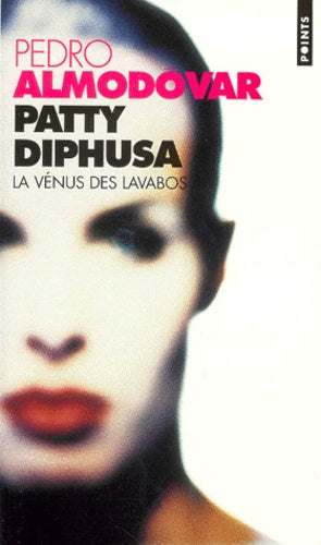 Patty Diphusa, la Vénus des lavabos