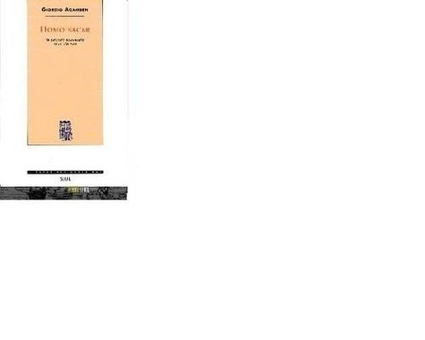 Homo sacer. Le pouvoir souverain et la vie nue