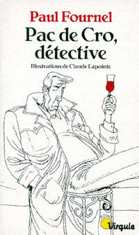 Pac de Cro, détective
