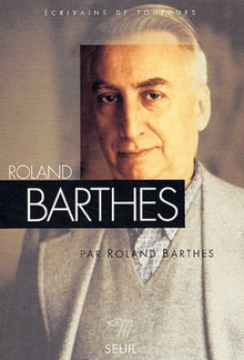 Roland Barthes, par Roland Barthes