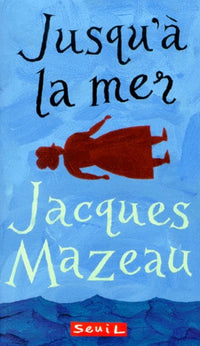 Jusqu'à la mer