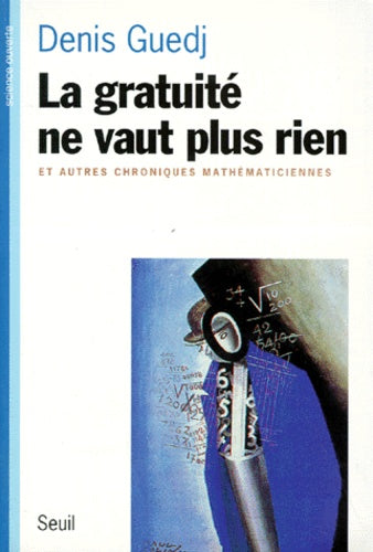 La gratuité ne vaut plus rien. Les chroniques de Libération