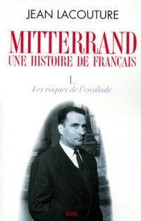 François Mitterrand, une histoire de Français