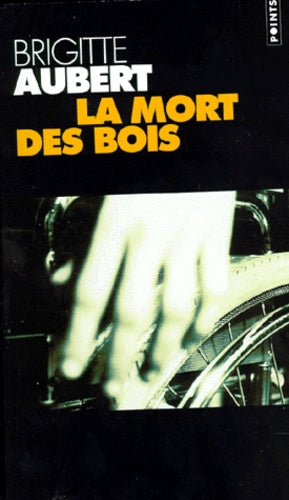 La Mort des bois - Grand Prix de la Littérature Policière 1997