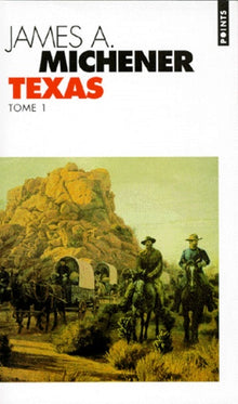 Texas. Tome 1